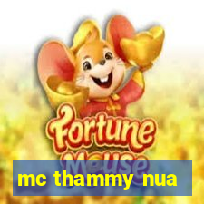 mc thammy nua